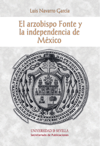 Arzobispo fonte y la independencia de mexico,el
