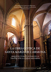 Obra gotica de santa maria de carmona,la