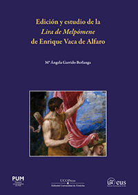 Edición y estudio de la Lira de Melpómene de Enrique Vaca de Alfaro