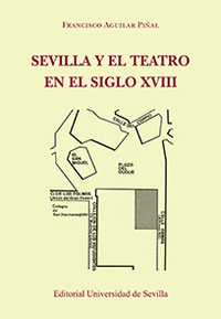 Sevilla y el teatro en el siglo xviii 2ªed