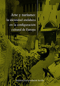 Arte y turismo: la identidad andaluza en la configuracion cu