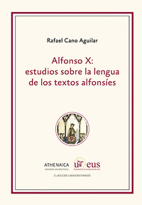 Alfonso x estudios sobre la lengua de los textos alfonsies