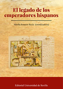 Legado de los emperadores hispanos,el