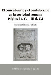 El concubinato y el contubernio en la sociedad romana (siglos I a. C. - d. C.)