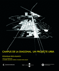 Campus de la diagonal. un projecte urba: praxi docent i prof