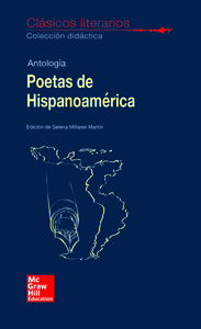 CLASICOS LITERARIOS. Poetas de Hispanoamerica