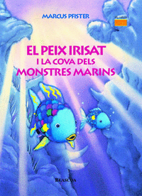 Peix irisat i la cova dels monstres marins (el peix irisat),