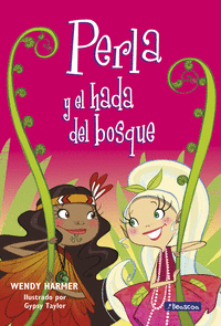 Perla y el hada del bosque (Colección Perla)