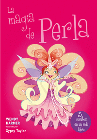 La magia de Perla (Colección Perla 14-16)
