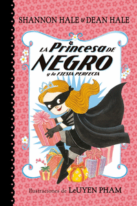 La Princesa de Negro y la fiesta perfecta (La Princesa de Negro)