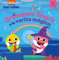 Grandma shark y la varita magica