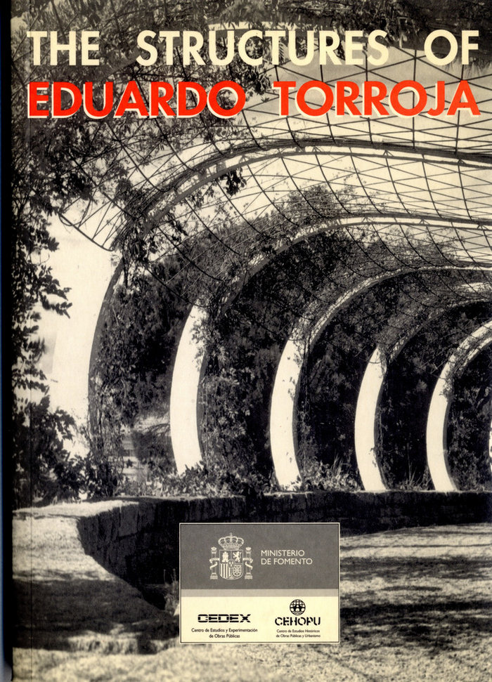 The structures of Eduardo Torroja