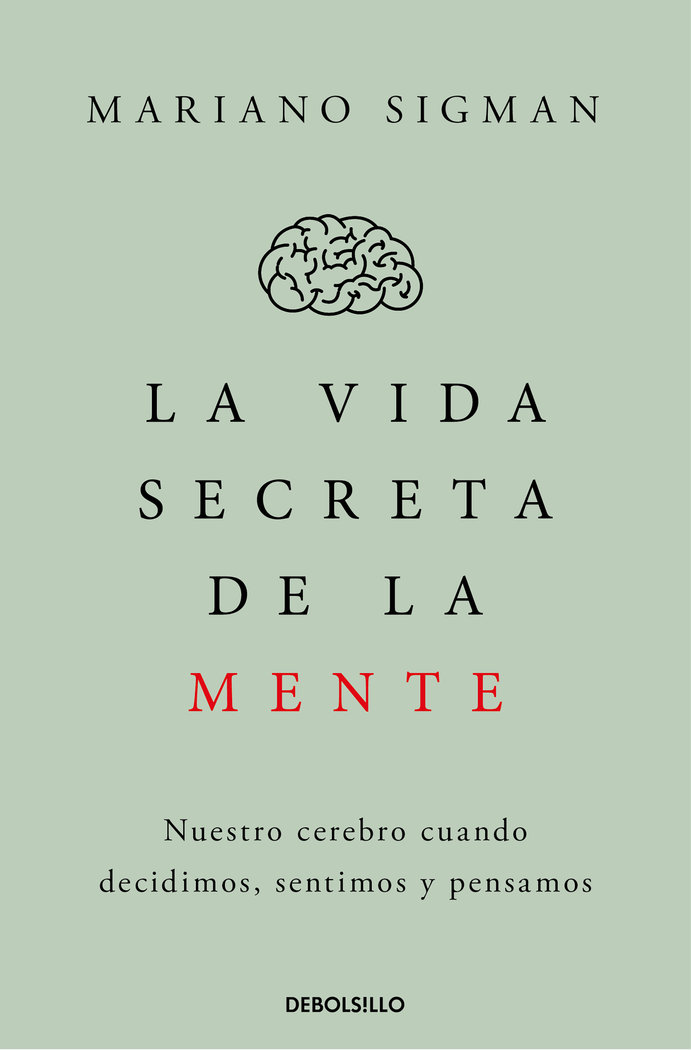 La vida secreta de la mente (Campaña edición limitada) - Mariano Sigman -5%  en libros