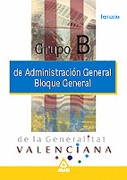 Grupo b administracion general de la generalitat valenciana. Temario bloque general