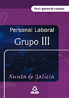 Personal laboral de la xunta de galicia. grupo iii. test gen