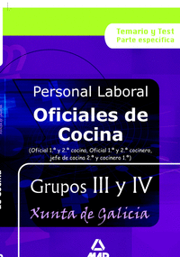 Oficial de cocina (1ª y 2ª) personal laboral de la xunta de galicia grupos iii y iv. Temario y test
