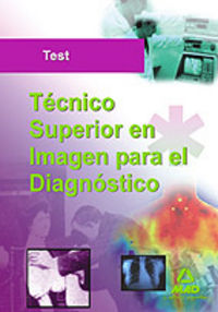 Tecnico superior de imagen para el diagnostico. test
