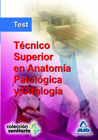 Técnico superior en anatomía patológica y citología. Test