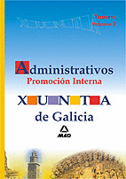 Administrativos de la xunta de galicia. Promoción interna. Temario. Volumen ii
