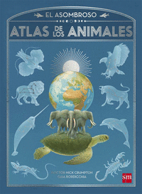 Asombroso atlas de los animales,el