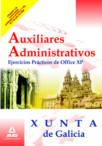 Auxiliares administrativos, xunta de galicia. ejercicios pra