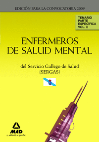 Enfermeros de salud mental del servicio gallego de salud (sergas). Temario parte específica. Volumen ii