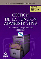 Gestion de la funcion administrativa del servicio gallego de
