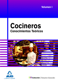 Cocineros. Temario general. Conocimientos teóricos. Volumen i