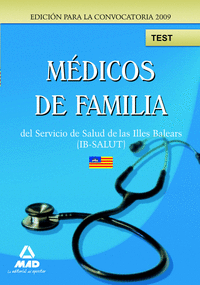 Médicos de familia (eap) del servicio de salud de las illes balears (ib-salut). Test.