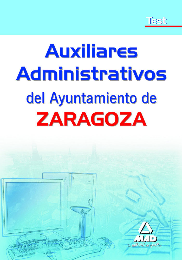 Auxiliares administrativos, ayuntamiento de zaragoza. test