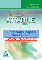 Ats/due de la fundación hospital son llàtzer (palma de mallorca). Temario. Volumen ii