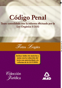 Codigo penal texto consolidado reforma ley organica 2010