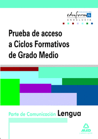 Pruebas de acceso a ciclos formativos de grado medio. Andalucía. Parte de comunicación. Lengua