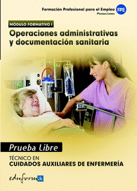 Pruebas libres para la obtención del título de técnico de cuidados auxiliares de enfermería: operaciones administrativas y documentación sanitaria. Ciclo format