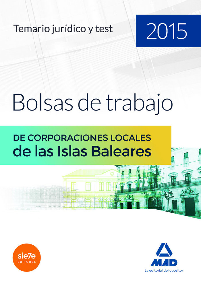 Temario jurídico y test para bolsas de trabajo de Corporaciones Locales de las Islas Baleares 2015