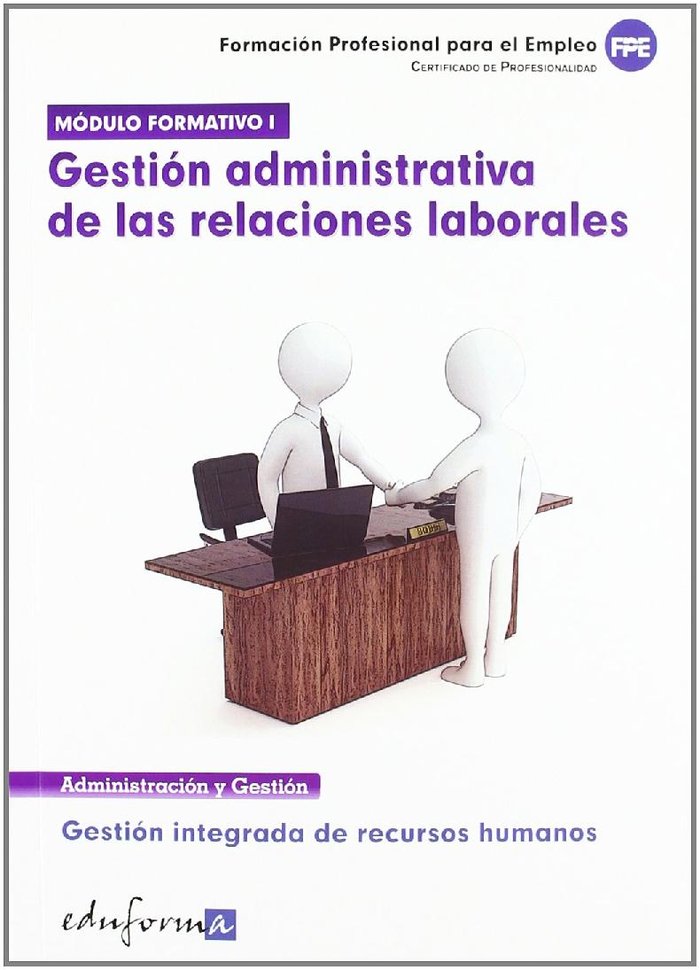 Modulo formativo 1. gestion administrativa de las relaciones laborales. certific