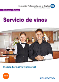 (Transversal) Servicio de vinos. Familia Profesional Hostelería y Turismo.