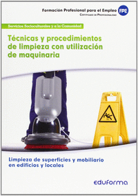 Tecnicas y procedimientos de limpieza con utilizacion de maquinar