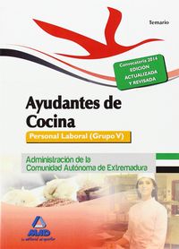 Ayudantes de Cocina. Personal Laboral (Grupo V) de la Administración de la Comunidad Autónoma de Extremadura. Temario