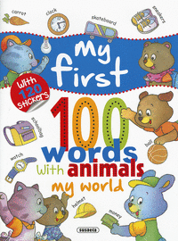 My world with 120 stickers my first 100 words with animals