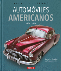 Atlas ilustrado automoviles americanos 1934 1974