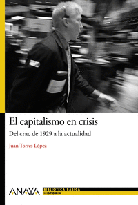 El capitalismo en crisis: del crac de 1929 a la actualidad