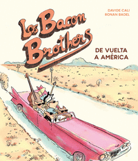 Bacon brothers de vuelta a america,los