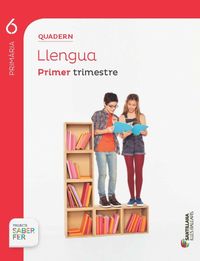 Quadern llengua 6 primaria 1 trim saber fer