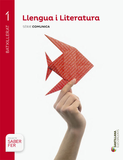 Llengua i literatura serie comunica 1 btx saber fer
