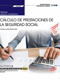 Manual. calculo de prestaciones de la seguridad social (uf03