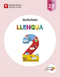 Llengua 2 (2.1-2.2-2.3) Activitats (aula Activa)