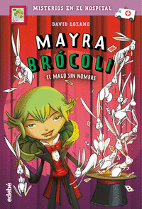 Mayra brocoli 3 el mago sin nombre