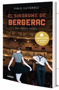 EL SÍNDROME BERGERAC (Premio EDEBÉ de Literatura Juvenil 2021)