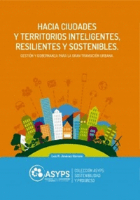 Hacia ciudades y territorios inteligentes resilientes y so
